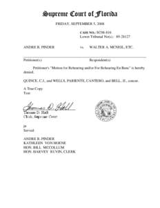 Supreme Court of Florida FRIDAY, SEPTEMBER 5, 2008 CASE NO.: SC08-816 Lower Tribunal No(s).: [removed]ANDRE R. PINDER