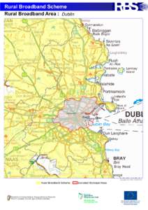 Rural Broadband Scheme Rural Broadband Area : Dublin DUBLIN CITY COUNCIL  Rural Broadband Scheme