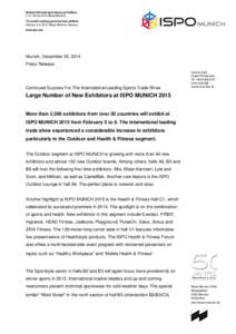 Weltweit führende Sport-Business-Plattform 5.– 8. Februar 2015, Messe München The world’s leading sports business platform February 5 –8, 2015, Messe München, Germany www.ispo.com