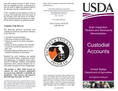 from the general account or other sources into the custodial account, or drawing on a line of credit to deposit an amount equal to the shortage into the custodial account. If the custodial account analysis reveals an ove