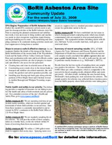 BoRit Asbestos Area Site      Community Update   For the week of July 21, 2008   Ambler/Whitpain/Upper Dublin Townships  EPA Begins Preparation of BoRit Asbestos Site: 