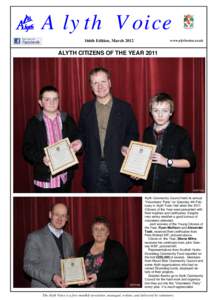 Alyth Voice 166th Edition, March 2012 www.alythvoice.co.uk  ALYTH CITIZENS OF THE YEAR 2011