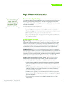 data s h e e t  Digital Demand Generation Grow demand through display, video, and social advertising, email