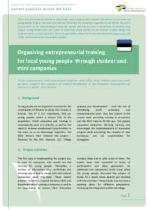 This is one of a series of informative case studies about projects and initiatives that address or are driven by young people living in rural areas and that are mainly but not exclusively supported by the EAFRD. The aim 