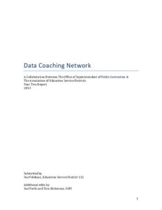 Data Coaching Network A Collaboration Between The Office of Superintendent of Public Instruction & The Association of Education Service Districts Year Two Report 2013