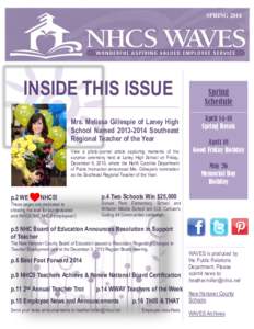 SPRING[removed]INSIDE THIS ISSUE Mrs. Melissa Gillespie of Laney High School Named[removed]Southeast Regional Teacher of the Year