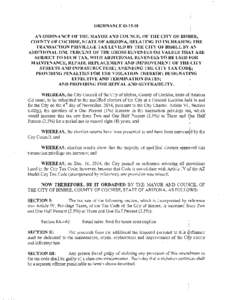 ORDINANCE[removed]AN ORDINANCE OF THE MAYOR AND COUNCIL OF THE CITY OF BISBEE COUNTY OF COCHISE STATE OF ARIZONA RELATING TO INCREASING THE TRANSACTION PRIVILEGE TAX LEVIED BY THE CITY OF BISBEE BY AN ADDITIONAL ONE PER