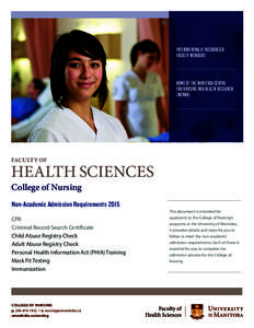 INTERNATIONALLY-RECOGNIZED FACULTY MEMBERS HOME OF THE MANITOBA CENTRE FOR NURSING AND HEALTH RESEARCH (MCNHR)