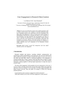 User Engagement in Research Data Curation Luis Martinez-Uribe1, Stuart Macdonald2, University of Oxford, e-Research Centre, 7 Keble Road, Oxford OX1 3QG, UK [removed] 2 University of Edinburgh, ED