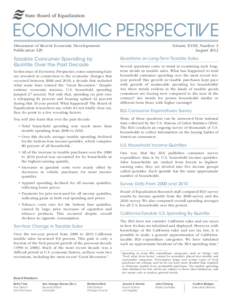 Discussion of Recent Economic Developments Publication 329 Taxable Consumer Spending by Quintile Over the Past Decade In this issue of Economic Perspective, some surprising facts