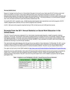Revised NASW Blurb Based on findings from the Council on Social Work Education’s Annual Survey, there were 35,107 full-time juniors and seniors enrolled as of fall 2011; there were 5,262 part-time juniors and seniors e