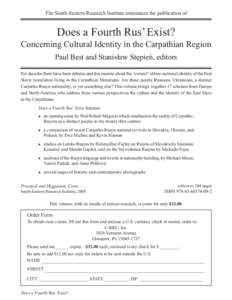 The South-Eastern Research Institute announces the publication of  Does a Fourth Rus’ Exist? Concerning Cultural Identity in the Carpathian Region Paul Best and Stanisław Stępień, editors