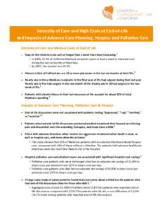 Intensity of Care and High Costs at End-of-Life and Impacts of Advance Care Planning, Hospice and Palliative Care Intensity of Care and Medical Costs at End of Life   Stays in the intensive care unit of longer than a 