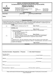 SPECIAL AUTHORIZATION REQUEST FORM The Newfoundland and Labrador Prescription Drug Program (NLPDP) Request for Coverage of TICAGRELOR (BRILINTA) Pharmaceutical Services Department of Health and Community Services