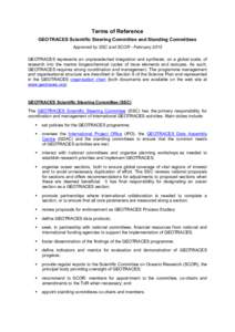 Terms of Reference GEOTRACES Scientific Steering Committee and Standing Committees Approved by SSC and SCOR - February 2015 GEOTRACES represents an unprecedented integration and synthesis, on a global scale, of research 