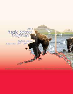 2013  Arctic Science Conference  Kodiak, Alaska