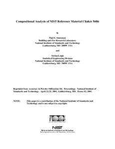 Compositional Analysis of NIST Reference Material Clinker[removed]by Paul E. Stutzman Building and Fire Research Laboratory National Institute of Standards and Technology