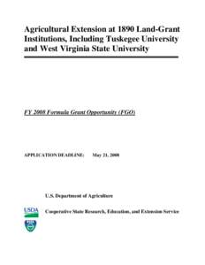 Agricultural Extension at 1890 Land-Grant Institutions, Including Tuskegee University and West Virginia State University FY 2008 Formula Grant Opportunity (FGO)