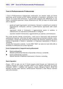 ICEC – CPP Corsi di Perfezionamento Professionale ____________________________________________________________________ Corsi di Perfezionamento Professionale I Corsi di Perfezionamento Professionale costituiscono una s