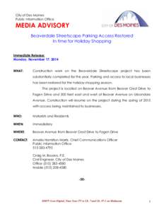 City of Des Moines Public Information Office MEDIA ADVISORY Beaverdale Streetscape Parking Access Restored In time for Holiday Shopping