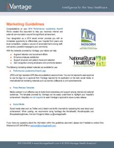 Marketing Guidelines Congratulations on your 2014 Performance Leadership Award! We’ve created this document to help you maximize internal and external communication around this significant achievement. Your designation