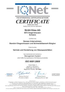 CERTIFICATE IQNet and SQS hereby certify that the organisation  Strähl Käse AG