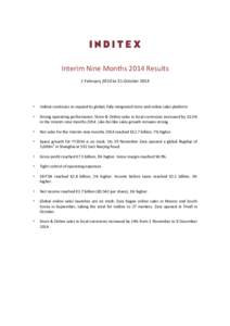 Interim Nine Months 2014 Results 1 February 2014 to 31 October 2014   Inditex continues to expand its global, fully integrated store and online sales platform.