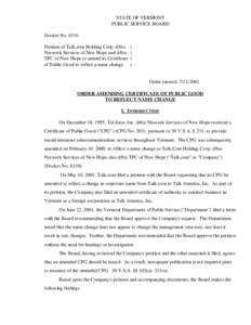 STATE OF VERMONT PUBLIC SERVICE BOARD Docket No[removed]Petition of Talk.com Holding Corp. d/b/a Network Services of New Hope and d/b/a TPC of New Hope to amend its Certificate