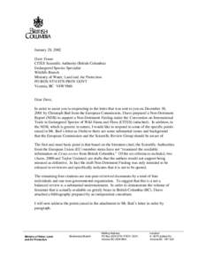 January 28, 2002 Dave Fraser CITES Scientific Authority (British Columbia) Endangered Species Specialist Wildlife Branch Ministry of Water, Land and Air Protection