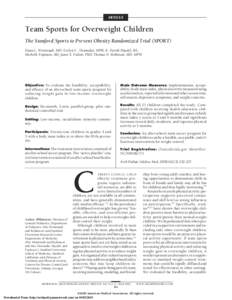 ARTICLE  Team Sports for Overweight Children The Stanford Sports to Prevent Obesity Randomized Trial (SPORT) Dana L. Weintraub, MD; Evelyn C. Tirumalai, MPH; K. Farish Haydel, BA; Michelle Fujimoto, RD; Janet E. Fulton, 