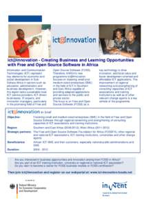 ict@innovation - Creating Business and Learning Opportunities with Free and Open Source Software in Africa Information and Communication Technologies (ICT) represent key elements for economic and social development in Su