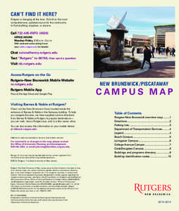 CAN’T FIND IT HERE? Rutgers is changing all the time. RU-info is the most comprehensive, updated source for the community to find anything, anyplace, or anyone.  Call[removed]INFO (4636)