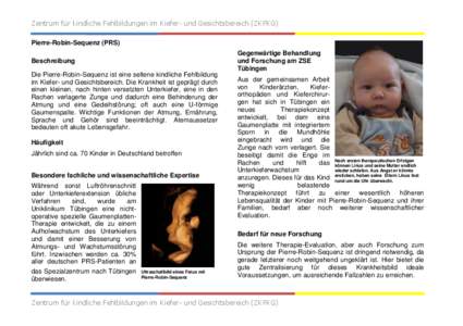 Zentrum für kindliche Fehlbildungen im Kiefer- und Gesichtsbereich (ZKFKG) Pierre-Robin-Sequenz (PRS) Beschreibung