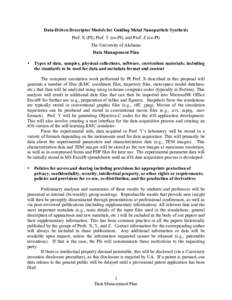 Data-Driven Descriptor Models for Guiding Metal Nanoparticle Synthesis Prof. X (PI), Prof. Y (co-PI), and Prof. Z (co-PI) The University of Alabama Data Management Plan •