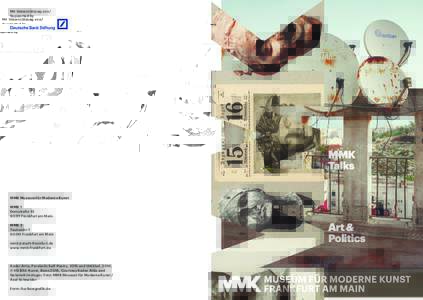 Mit Unterstützung von / Supported by MMK Talks MMK Museum für Moderne Kunst