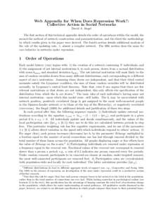 Web Appendix for When Does Repression Work?: Collective Action in Social Networks David A. Siegel The first section of this technical appendix details the order of operations within the model, the second the method of ne