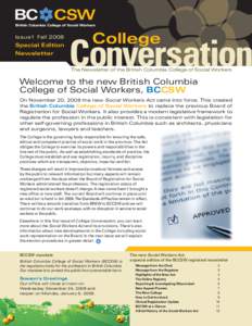 Issue 1 Fall[removed]Special Edition Newsletter The Newsletter of the British Columbia College of Social Workers