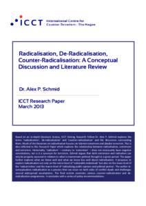 Counter-terrorism / Radicalization / Sociology / Akil N. Awan / Magnus Ranstorp / Alex P. Schmid / Peter Neumann / Rik Coolsaet / Definitions of terrorism / National security / Terrorism / Security