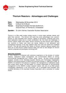 Nuclear Engineering Panel Technical Seminar  Thorium Reactors - Advantages and Challenges Date: Time: Venue: