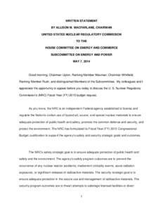 WRITTEN STATEMENT BY ALLISON M. MACFARLANE, CHAIRMAN UNITED STATES NUCLEAR REGULATORY COMMISSION TO THE HOUSE COMMITTEE ON ENERGY AND COMMERCE SUBCOMMITTEE ON ENERGY AND POWER