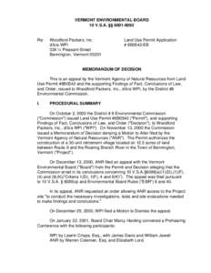 VERMONT ENVIRONMENTAL BOARD 10 V.S.A. §§ [removed]Re:  Woodford Packers, Inc.