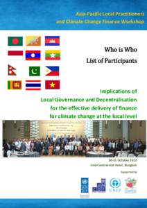 Asia-Pacific Local Practitioners and Climate Change Finance Workshop Who is Who List of Participants