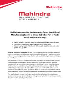 Mahindra Automotive North America Opens New HQ and Manufacturing Facility in Metro Detroit as Part of North American Growth Strategy