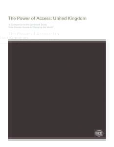 The Power of Access: United Kingdom A Companion to the Landmark Study “How Greater Access Is Changing the World” Introduction to Access