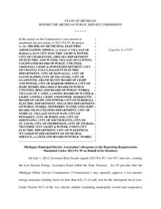 STATE OF MICHIGAN BEFORE THE MICHIGAN PUBLIC SERVICE COMMISSION ***** In the matter on the Commission’s own motion to implement the provisions of 2013 PA 95, Response by the MICHIGAN MUNICIPAL ELECTRIC