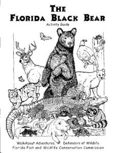 THE FLORIDABLACKBEAR Activity Guide Defenders of Wildlife Wal kAbout Adventures,