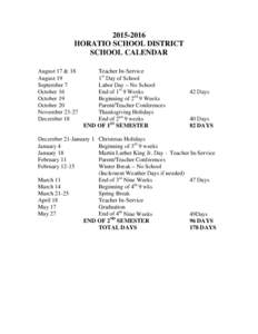 HORATIO SCHOOL DISTRICT SCHOOL CALENDAR August 17 & 18 August 19 September 7