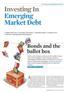 Investing In Emerging Market Debt | 87  Investing In Emerging Market Debt 87 Political risk in Asia | 89 Sovereign credit ratings | 91 Argentinean bonds | 92 Strategy review