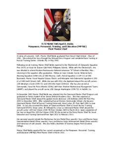 FLTCM(AW/SW) April D. Beldo Manpower, Personnel, Training, and Education (MPT&E) Fleet Master Chief A native of Lancaster, Calif., Master Chief Beldo graduated from Desert High School - Class of[removed]She entered the Nav