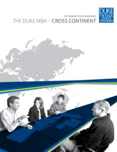 RETHINKING THE BOUNDARIES  The Duke MBA—Cross Continent DURHAM, nc